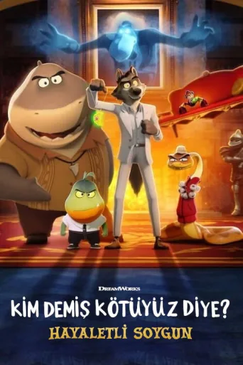 Kim Demiş Kötüyüz Diye? - Hayaletli Soygun İndir posteri