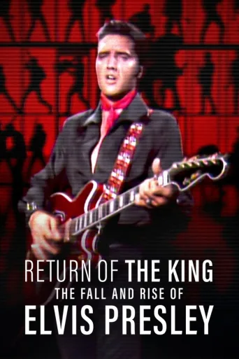 Kralın Dönüşü: Elvis Presley'nin Düşüşü ve Yükselişi İndir posteri