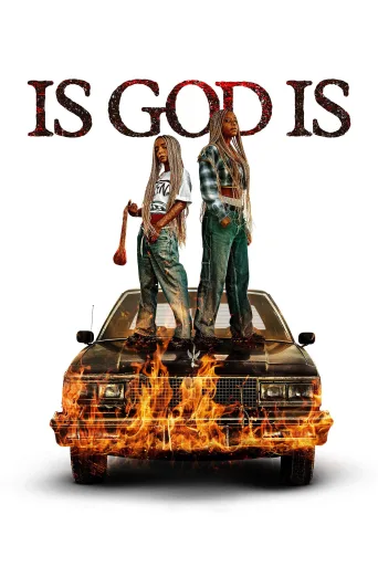 Is God Is İndir posteri