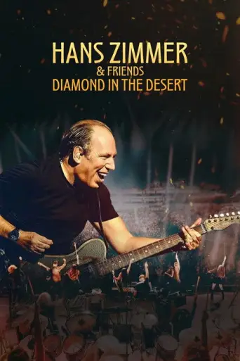 Hans Zimmer & Friends: Diamonds in the Desert