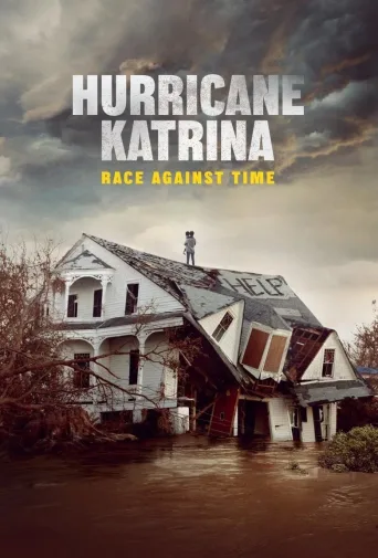 Hurricane Katrina: Race Against Time 1080p İndir posteri