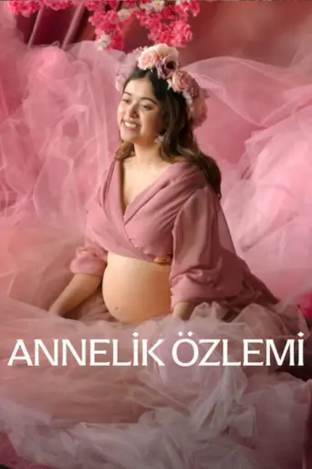 Annelik Özlemi posteri