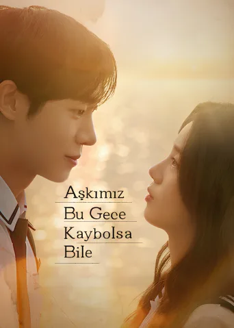 Aşkımız Bu Gece Kaybolsa Bile İndir posteri