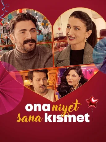 Ona Niyet Sana Kısmet İndir posteri