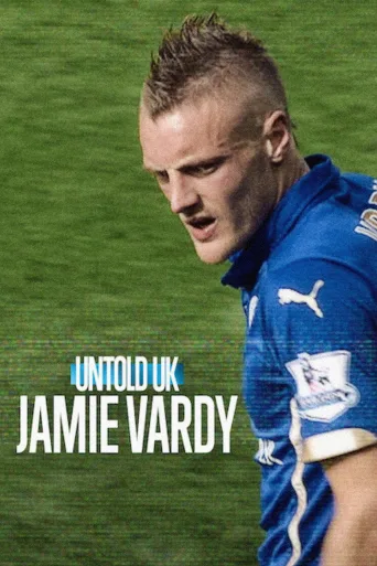 Perde Arkası - Birleşik Krallık: Jamie Vardy İndir posteri