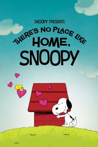 Snoopy Presents: There's No Place Like Home, Snoopy İndir posteri