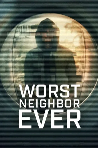 Worst Neighbor Ever 1080p Dual İndir posteri
