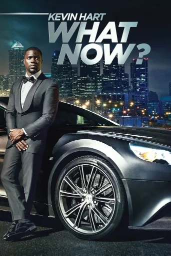 Kevin Hart: What Now? İndir posteri