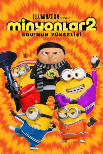 Minyonlar 2: Gru'nun Yükselişi İndir posteri