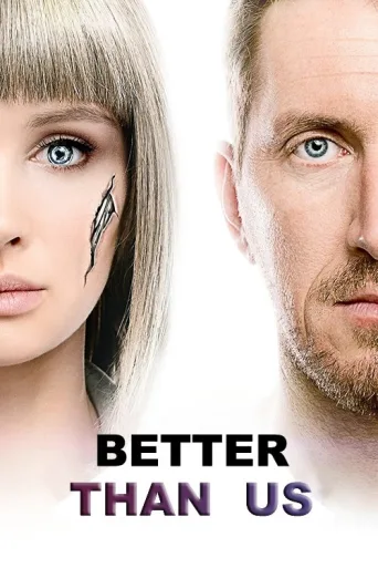 Better Than Us 1080p İndir posteri