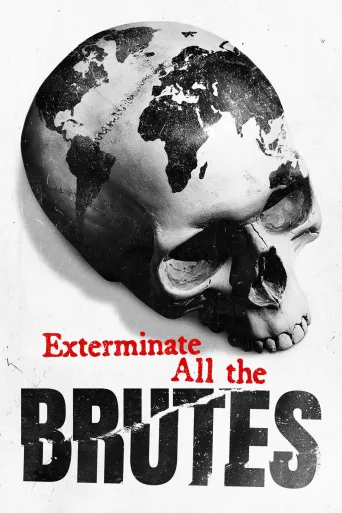 Exterminate All the Brutes 1080p Dual İndir