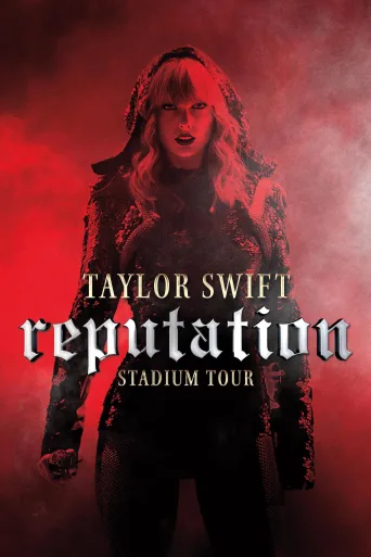 Taylor Swift: İtibar Stadyum Turu İndir posteri