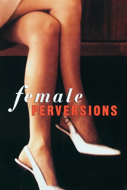 Female Perversions İndir posteri