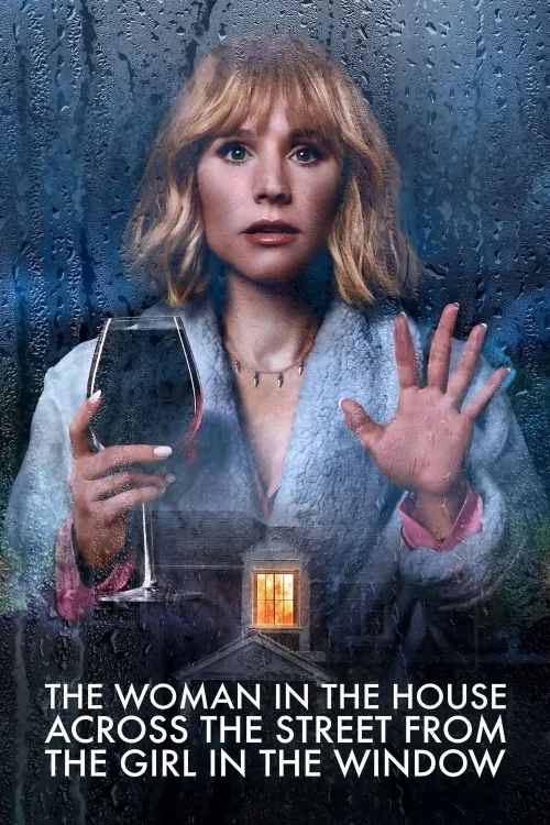 The Woman in the House Across the Street from the Girl in the Window 1080p İndir posteri