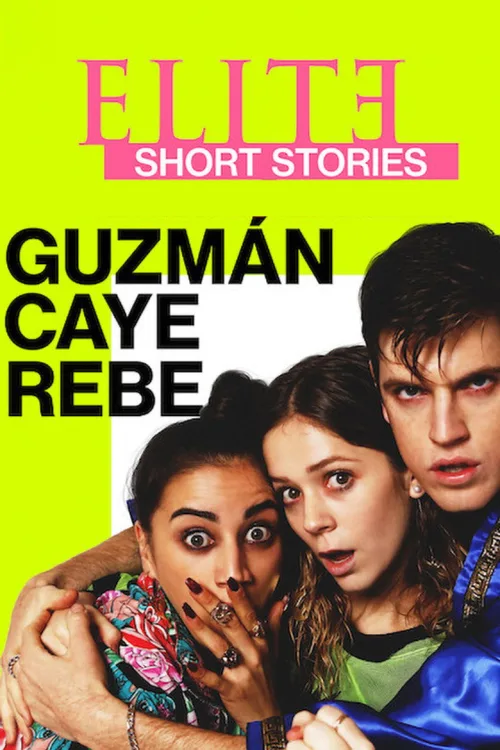 Élite Öyküler: Guzmán, Caye ve Rebe 1080p İndir posteri