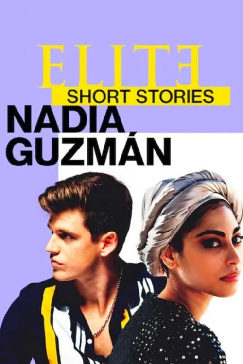 Élite Öyküler: Nadia ve Guzmán 1080p İndir posteri