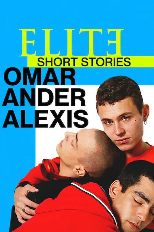 Élite Öyküler: Omar, Ander ve Alexis 1080p İndir posteri