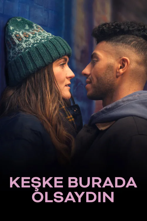 Keşke Burada Olsaydın İndir posteri