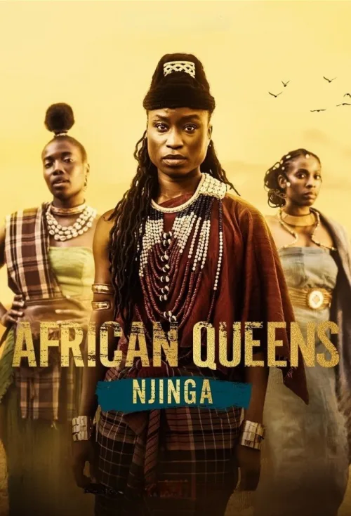 African Queens: Njinga İndir posteri