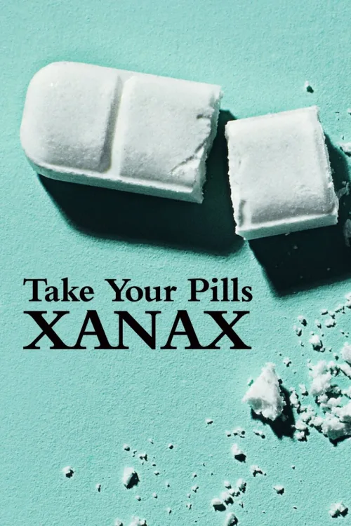 Take Your Pills: Xanax İndir posteri