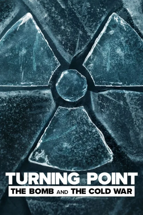 Dönüm Noktası: Atom Bombası ve Soğuk Savaş 1080p İndir posteri