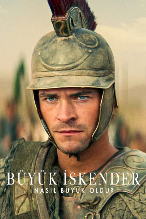 Büyük İskender Nasıl Büyük Oldu? 1080p İndir posteri