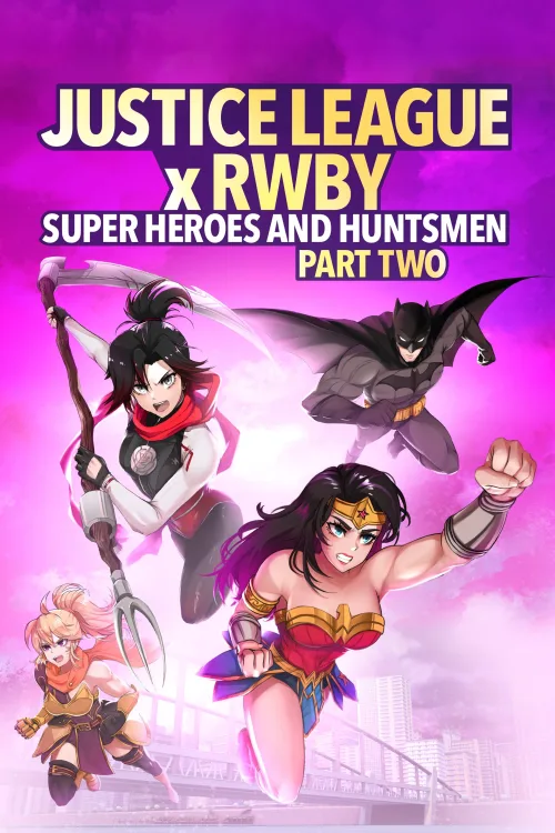Justice League x RWBY: Super Heroes & Huntsmen, Part Two İndir posteri