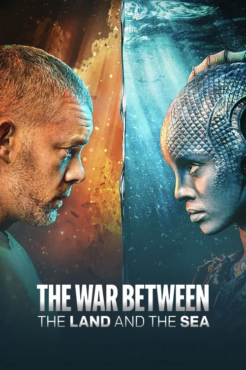 The War Between the Land and the Sea 1080p Altyazılı İndir posteri