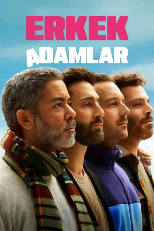 Erkek Adamlar 1080p İndir posteri
