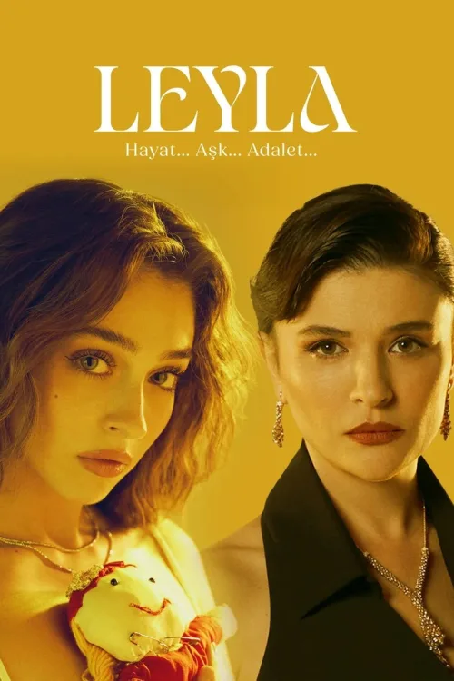 Leyla: Hayat... Aşk... Adalet... 1080p İndir posteri