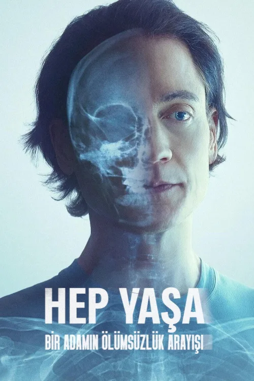 Don't Die: The Man Who Wants to Live Forever İndir