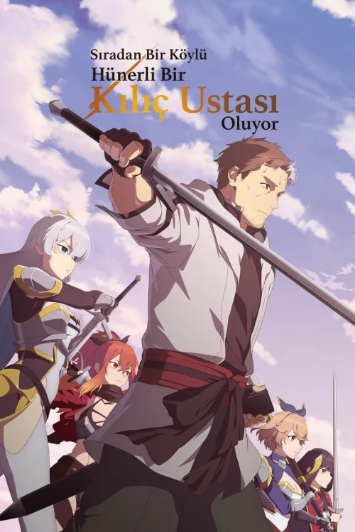 Sıradan Bir Köylü Hünerli Bir Kılıç Ustası Oluyor 1080p İndir posteri