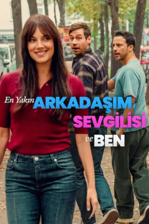 En Yakın Arkadaşım, Sevgilisi ve Ben posteri