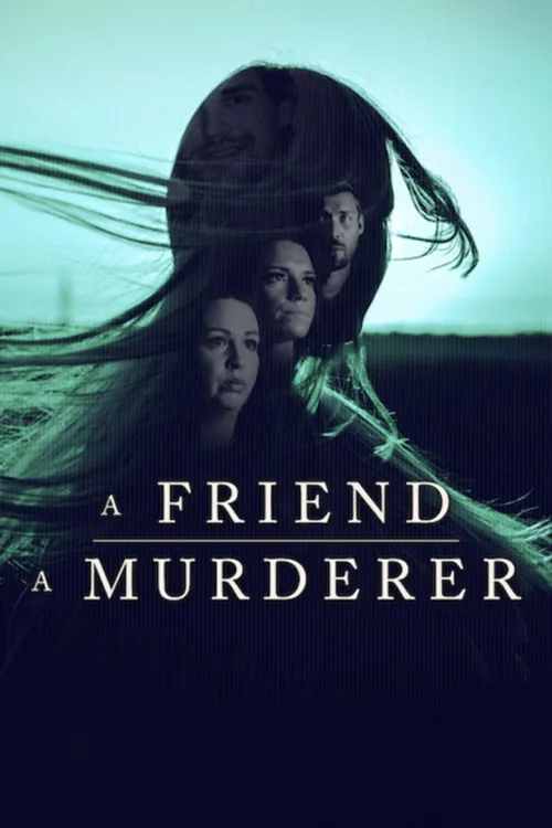 A Friend, A Murderer 1080p İndir posteri