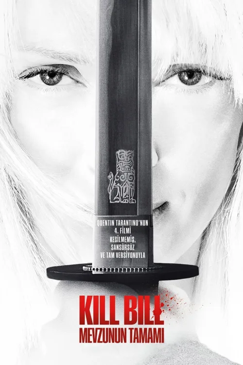 Kill Bill: Mevzunun Tamamı İndir posteri