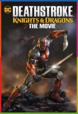 Deathstroke Knights & Dragons: The Movie İndir