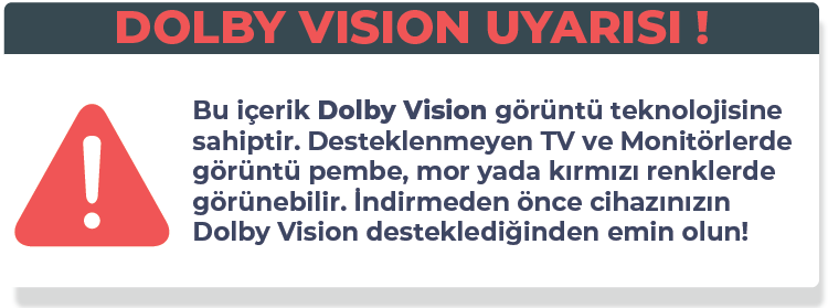 Bu içerik Dolby Vision!
