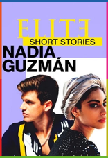Élite Öyküler: Nadia ve Guzmán 1080p İndir