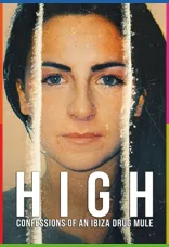 High: Confessions of an Ibiza Drug Mule 1080p İndir