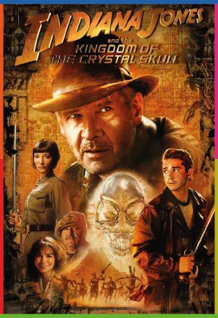  Indiana Jones ve Kristal Kafatası Krallığı 