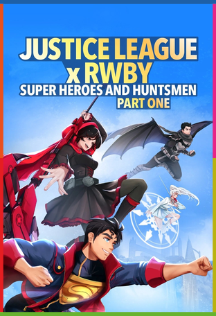 Justice League x RWBY: Super Heroes & Huntsmen, Part One İndir