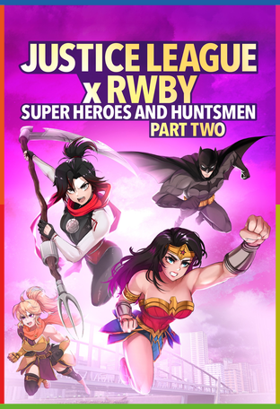 Justice League x RWBY: Super Heroes & Huntsmen, Part Two İndir
