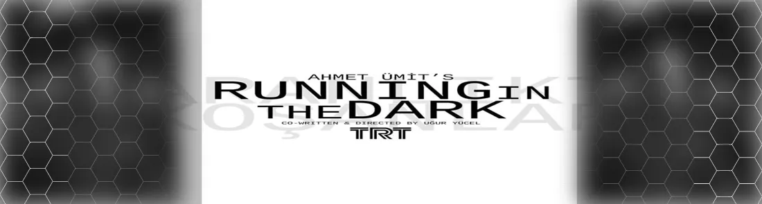 Karanlıkta Koşanlar 1080p İndir