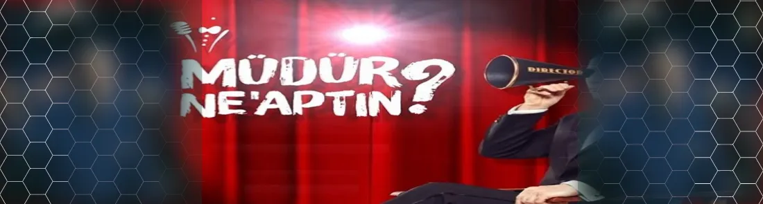 Müdür Ne’aptın ? 1080p İndir