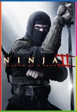 Ninja 2: Gözyaşının Gölgesi İndir