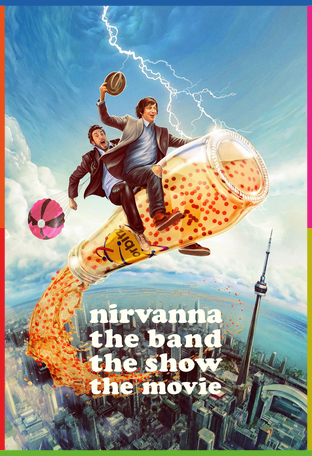 Nirvanna the Band the Show the Movie İndir