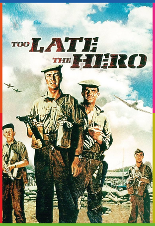 Too Late the Hero İndir