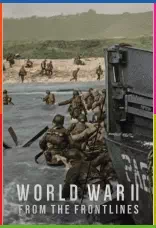 II. Dünya Savaşı: Ön Cepheden 1080p İndir